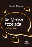 Do Verbo Essencial (eBook, ePUB) Do Verbo Essencial (eBook, ePUB)