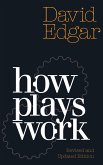 How Plays Work (revised and updated edition) (eBook, ePUB)