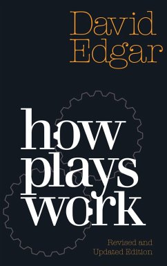 How Plays Work (revised and updated edition) (eBook, ePUB) - Edgar, David