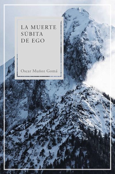 La muerte súbita de ego (eBook, ePUB)