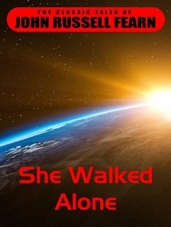 She Walked Alone (eBook, ePUB) She Walked Alone (eBook, ePUB)