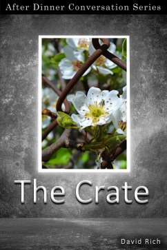 The Crate (After Dinner Conversation, #68) (eBook, ePUB) - Rich, David