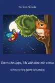 Sternschnuppe, Ich Wünsche Mir Etwas. Schmetterling Feiert Geburtstag Gute-Nacht-Geschichte über die Freundschaft zwischen Tieren (eBook, ePUB) Sternschnuppe, Ich Wünsche Mir Etwas. Schmetterling Feiert Geburtstag Gute-Nacht-Geschichte über die Freundschaft zwischen Tieren (eBook, ePUB)