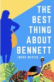 The Best Thing About Bennett (eBook, ePUB)