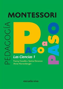 Las Ciencias 1 - Montessori paso a paso (eBook, ePUB) - Cavallo, Fanny; Horrenberger, Anne; Dorance, Sylvia
