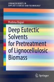Deep Eutectic Solvents for Pretreatment of Lignocellulosic Biomass (eBook, PDF)