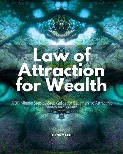 Law of Attraction for Wealth (eBook, ePUB) - Lee, Henry
