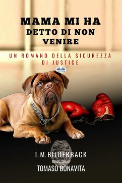 Mamma Mi Ha Detto Di Non Venire (eBook, ePUB) - Bilderback, T. M.