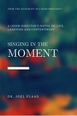 Singing in the Moment (eBook, ePUB)