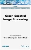 Graph Spectral Image Processing (eBook, ePUB)