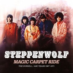 Magic Carpet Ride - The Dunhill/Abc Years 1967-197 - Steppenwolf