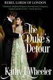 The Duke's Detour (Rebel Lords of London, #6) (eBook, ePUB)