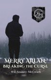 Merry Arlan: Breaking The Curse (Guardian Cadet Series, #1) (eBook, ePUB)
