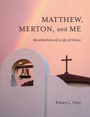 Matthew, Merton, and Me (eBook, ePUB)