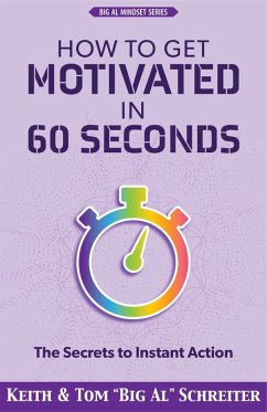 Cover How to Get Motivated in 60 Seconds: The Secrets to Instant Action (eBook, ePUB)