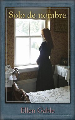 Solo de nombre (eBook, ePUB) - Gable, Ellen