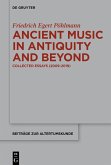 Ancient Music in Antiquity and Beyond (eBook, PDF)