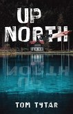 UP NORTH (eBook, ePUB)