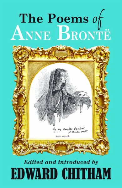 The Poems of Anne Brontë (eBook, ePUB) The Poems of Anne Brontë (eBook, ePUB)