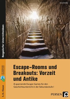 Escape-Rooms und Breakouts: Vorzeit und Antike - Scheller, Anne