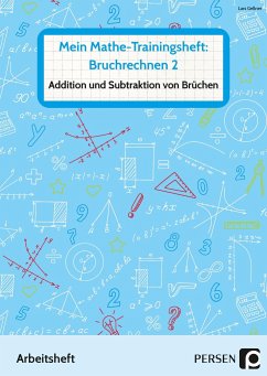 Mein Mathe-Trainingsheft: Bruchrechnen 2 - Gellner, Lars