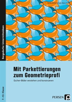 Mit Parkettierungen zum Geometrieprofi - Röhrbein-Kaske, Sandra;Kaske, Rainer