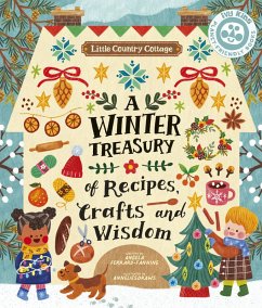 Little Country Cottage: A Winter Treasury of Recipes, Crafts and Wisdom (eBook, PDF) - Ferraro-Fanning, Angela