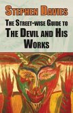 The Street-wise Guide to the Devil and His Works (eBook, ePUB)