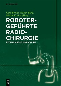 Robotergeführte Radiochirurgie (eBook, PDF)