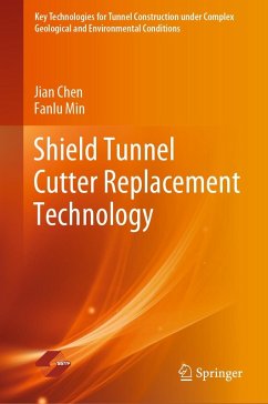 Shield Tunnel Cutter Replacement Technology (eBook, PDF) - Chen, Jian; Min, Fanlu