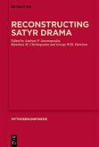 Reconstructing Satyr Drama (eBook, PDF)