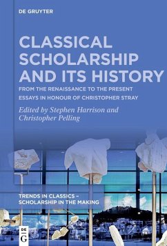Classical Scholarship and Its History (eBook, PDF)