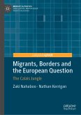 Migrants, Borders and the European Question (eBook, PDF)