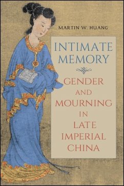 Intimate Memory (eBook, ePUB) - Huang, Martin W. Intimate Memory (eBook, ePUB) - Huang, Martin W.