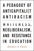 A Pedagogy of Anticapitalist Antiracism (eBook, ePUB)