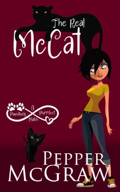 The Real McCat: A Pawsitively Purrfect Match (Matchmaking Cats of the Goddesses, #2) (eBook, ePUB) - McGraw, Pepper