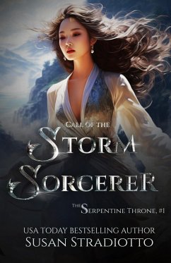 Call of the Storm Sorcerer (The Serpentine Throne, #1) (eBook, ePUB) - Stradiotto, Susan