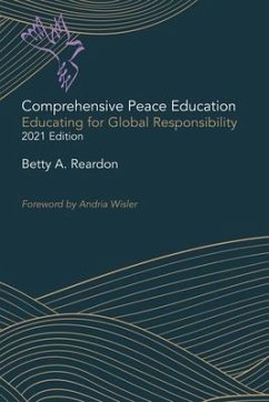 Comprehensive Peace Education (eBook, ePUB) - Reardon, Betty Comprehensive Peace Education (eBook, ePUB) - Reardon, Betty
