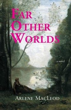 Far Other Worlds (eBook, ePUB) - Macleod, Arlene Far Other Worlds (eBook, ePUB) - Macleod, Arlene