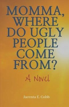Cover Momma, Where Do Ugly People Come From? (eBook, ePUB)