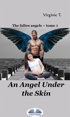 An Angel Under The Skin (eBook, ePUB) - T., Virginie