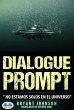 Dialogue Prompt; No Estamos Solos En El... - Bild 1
