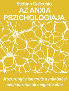 Az anxia pszichológiája (eBook, ePUB) - Calicchio, Stefano