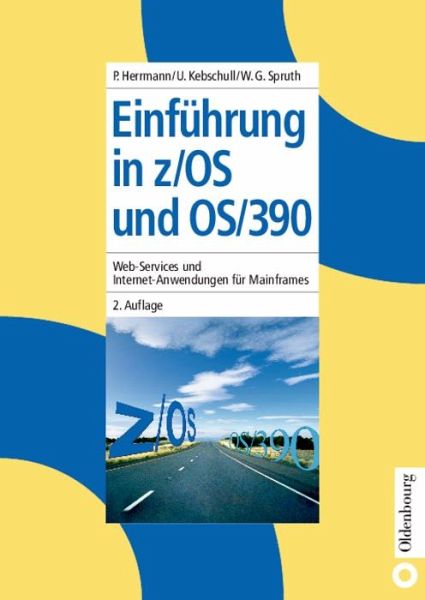 Einführung in z/OS und OS/390 (eBook, PDF) Einführung in z/OS und OS/390 (eBook, PDF)