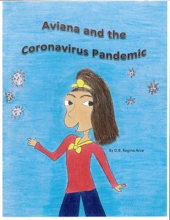 Aviana and the Coronavirus Pandemic (eBook, ePUB) - Brown, Darlene