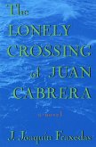 The Lonely Crossing of Juan Cabrera (eBook, ePUB)