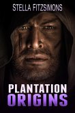 Plantation Origins (The Plantation, #6) (eBook, ePUB)