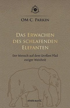 Das Erwachen des schlafenden Elefanten - OM C. Parkin