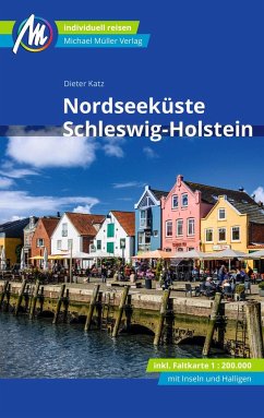 Nordseeküste Schleswig-Holstein Reiseführer Michael Müller Verlag - Katz, Dieter