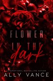 Flower in the Dark (eBook, ePUB) Flower in the Dark (eBook, ePUB)
